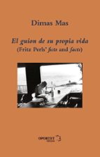 GUION DE SU PROPIA VIDA, EL, de Dimas Mas | portada del libro