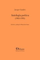 ANTOLOGIA POETICA (1985-1995), de JACQUE CANALES | portada del libro