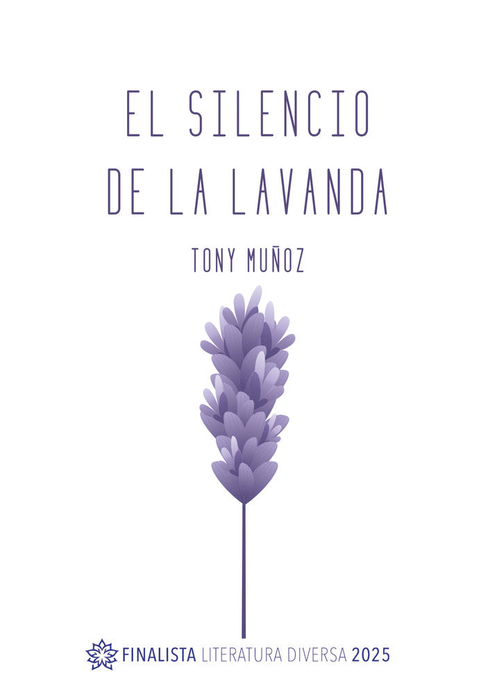 El silencio de la lavanda, de Muñoz, Tony | portada del libro