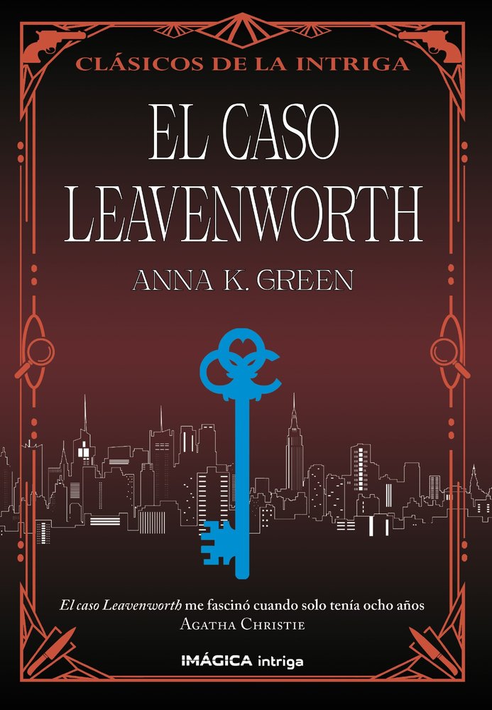 El caso Leavenworth, de Green, Anna Katherine | portada del libro