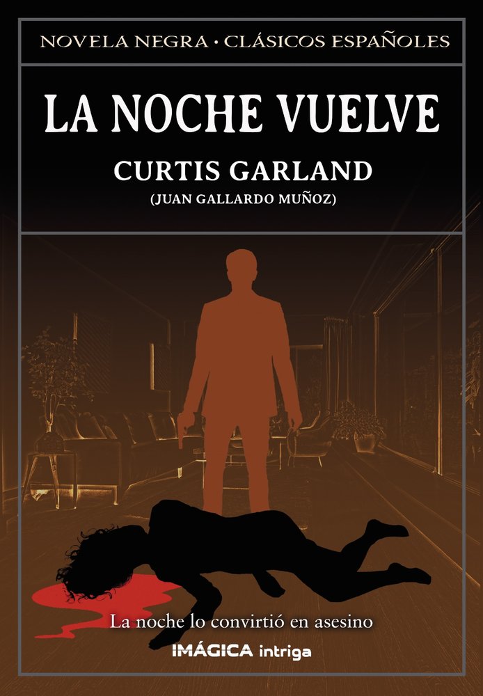 La noche vuelve, de Garland, Curtis | portada del libro