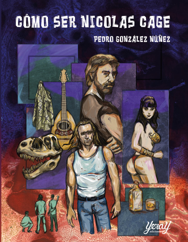CÓMO SER NICOLAS CAGE, de GONZÃLEZ NÃšÃ‘EZ, PEDRO | portada del libro