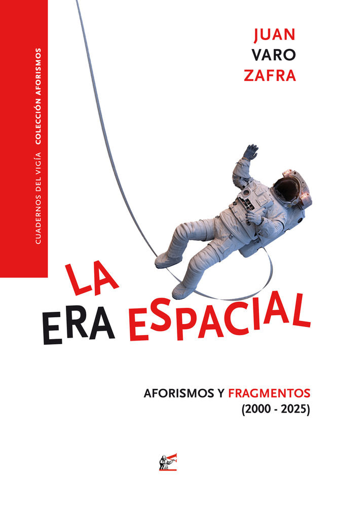 LA ERA ESPACIAL, de VARO ZAFRA, JUAN | portada del libro