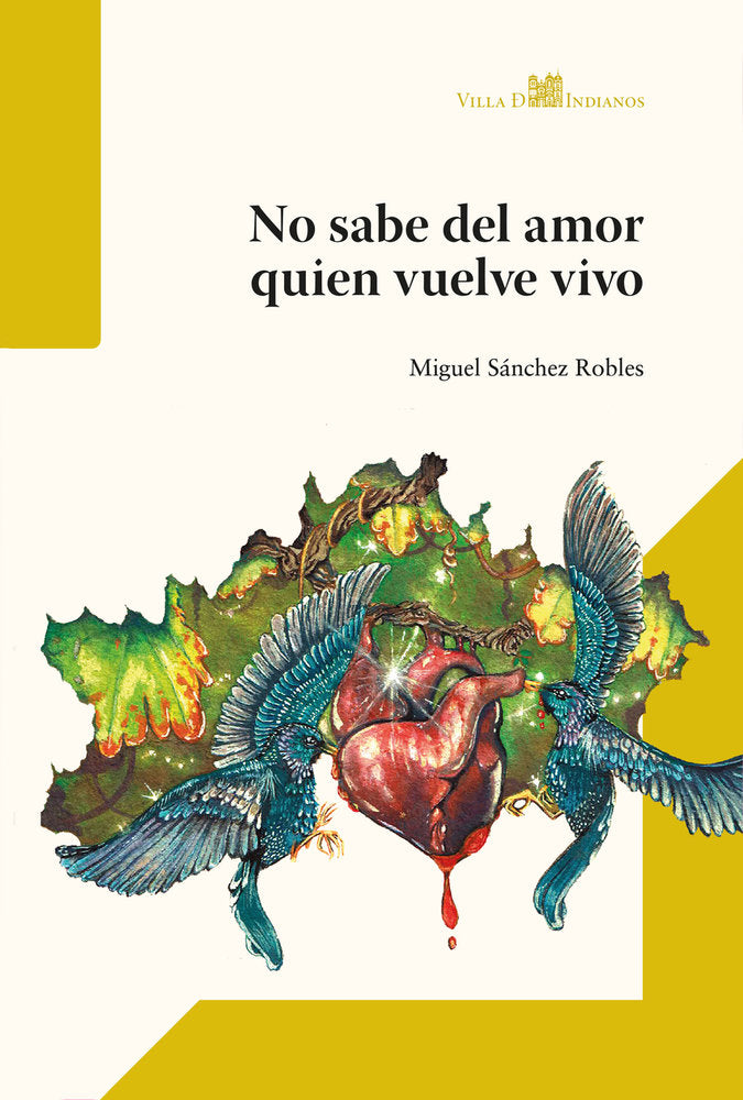 NO SABE DEL AMOR QUIEN VUELVE VIVO, de SANCHEZ ROBLES | portada del libro