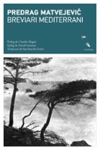 BREVIARI MEDITERRANI, de Predrag Matvejevic | portada del libro