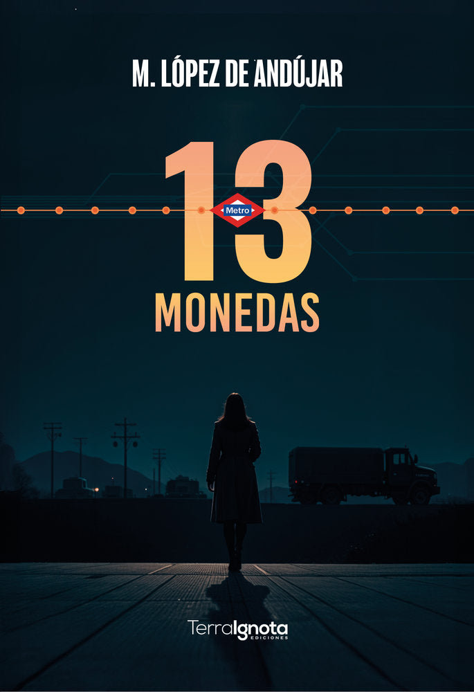 13 monedas, de López de Andújar, M. | portada del libro