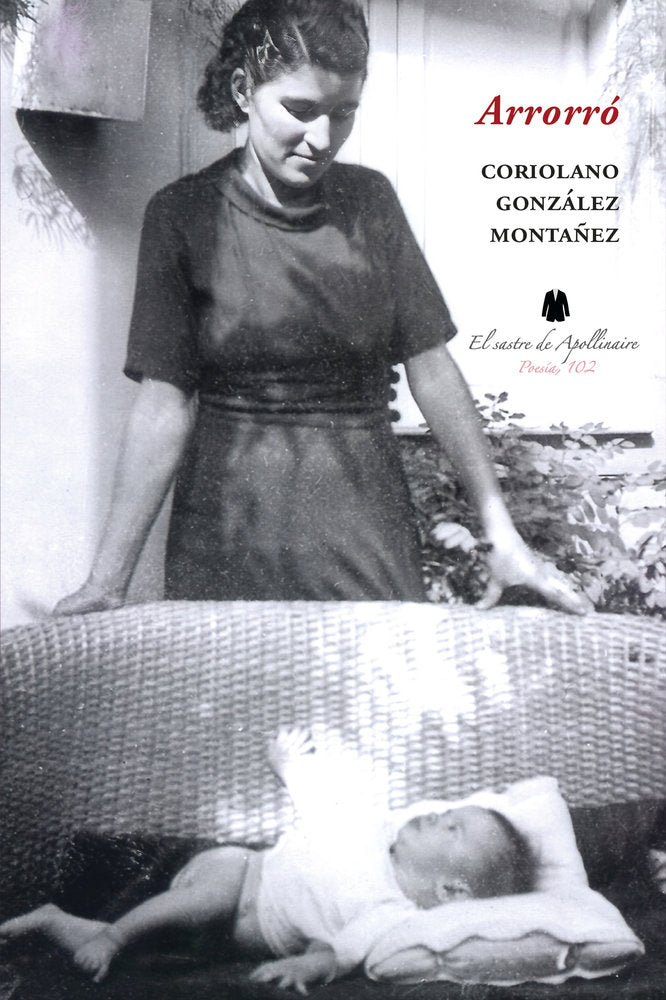 Arrorró, de GONZÃLEZ MONTAÃ‘EZ, CORIOLANO | portada del libro