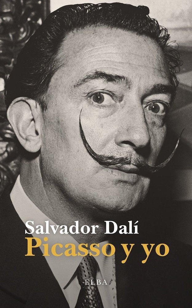 PICASSO Y YO, de DALI, SALVADOR | portada del libro