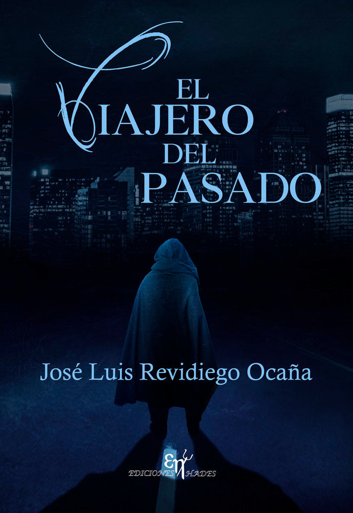 EL VIAJERO DEL PASADO, de Revidiego Ocaña, José Luis | portada del libro