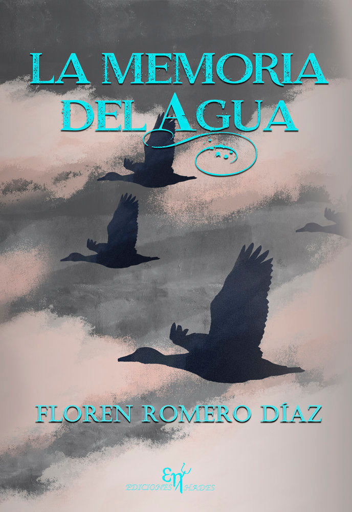 LA MEMORIA DEL AGUA, de Romero, Floren | portada del libro