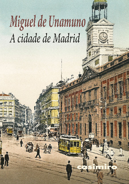 A CIDADE DE MADRID, de UNAMUNO, MIGUEL DE | portada del libro