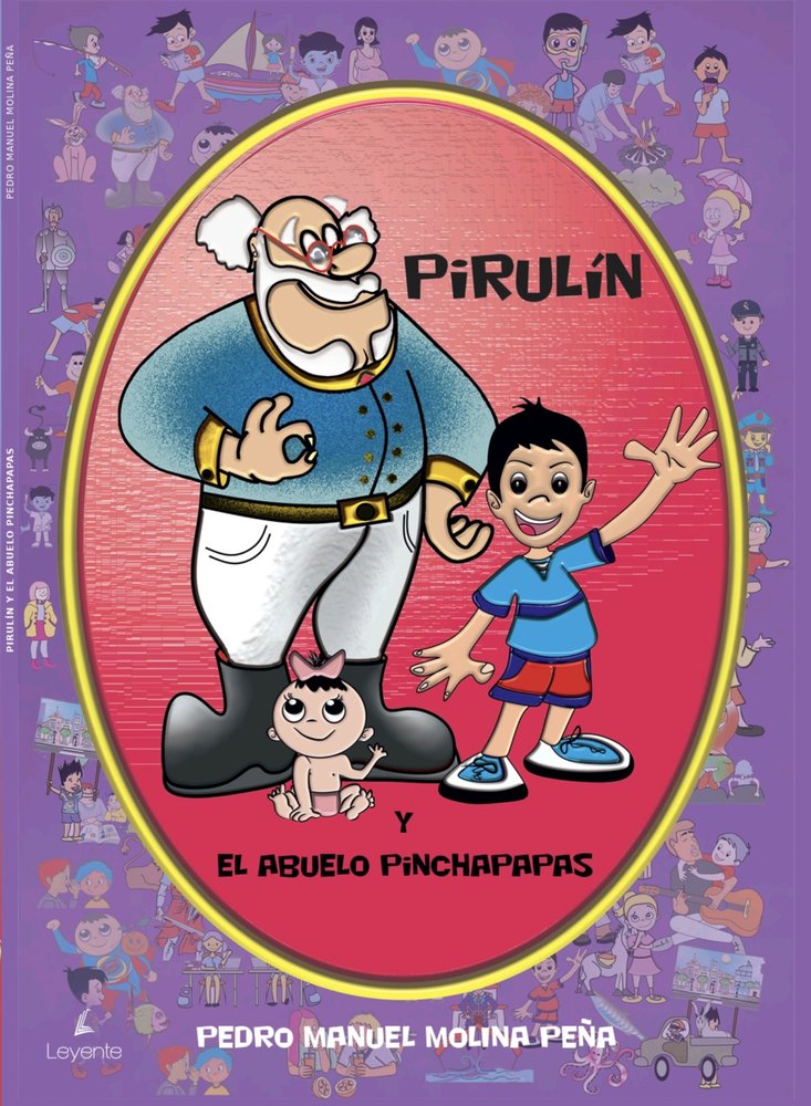 Pirulín y el abuelo pinchapapas, de , Molina Peña, Pedro | portada del libro