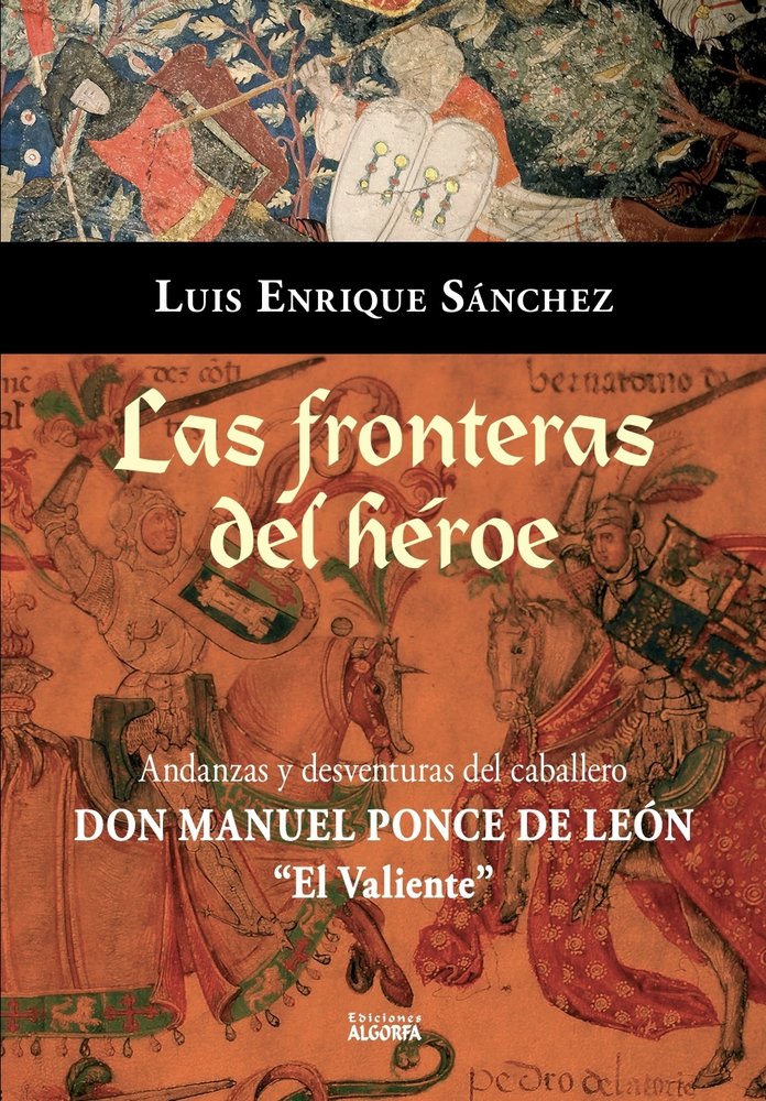 Las fronteras del héroe, de , Sánchez García, Luis Enrique | portada del libro