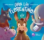 VAYA LÍO, FLORENTINO!, de María Márquez | portada del libro