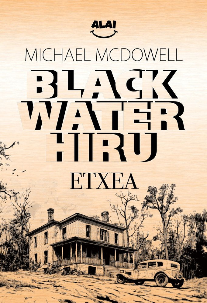 Blackwater III: Etxea, de MCDOWELL, MICHAEL | portada del libro