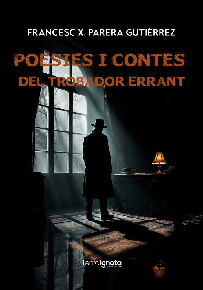 POESIES I CONTES DEL TROBADOR ERRANT, de Parera Gutiérrez, Francesc Xavier | portada del libro