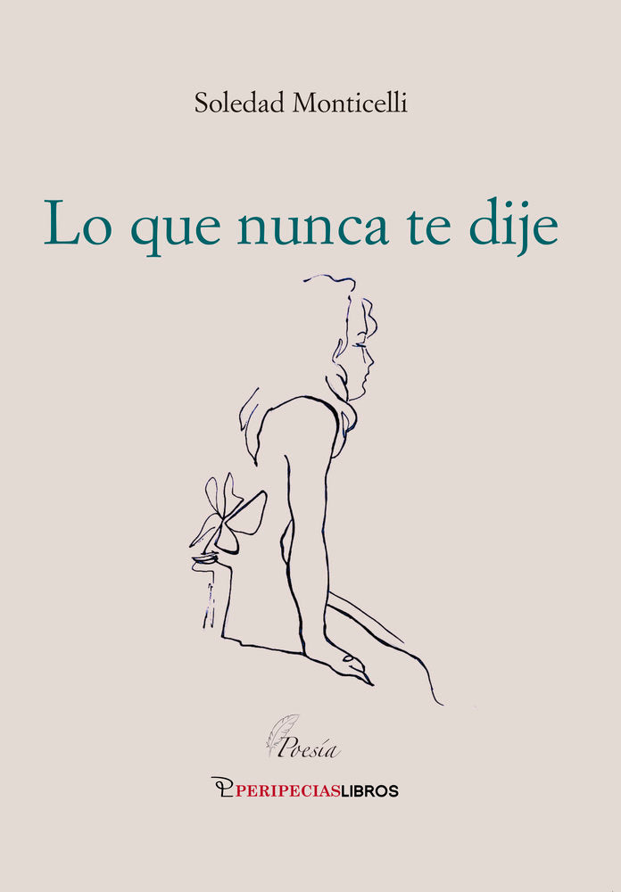 LO QUE NUNCA TE DIJE, de SILVINA MONTICELLI, SOLEDAD | portada del libro