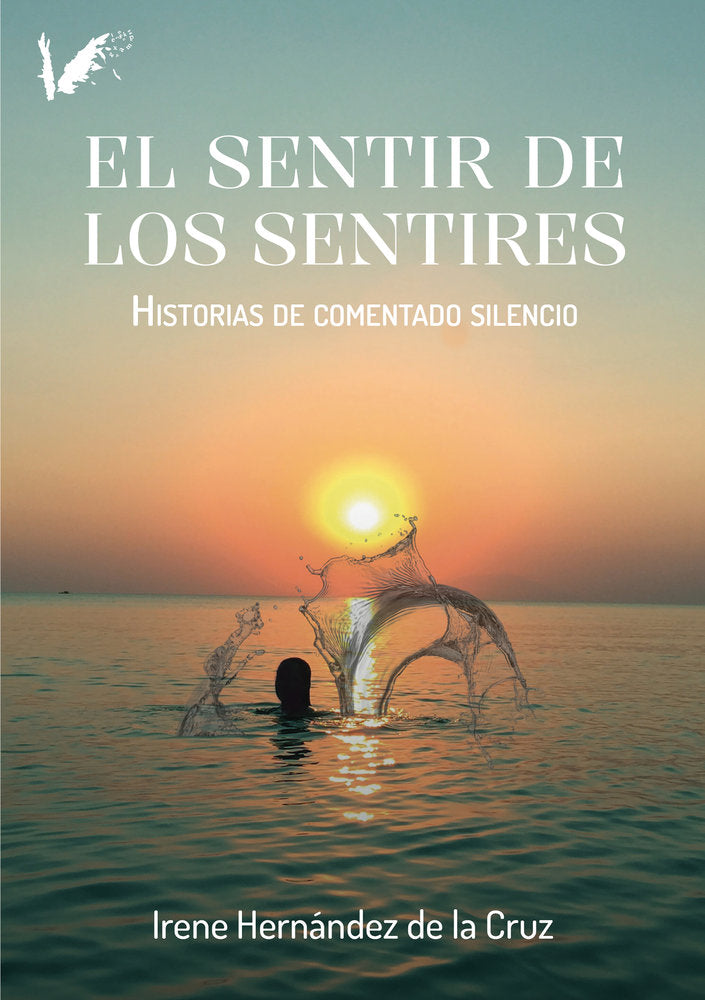 El sentir de los sentires, de Hernández de la Cruz, Irene | portada del libro