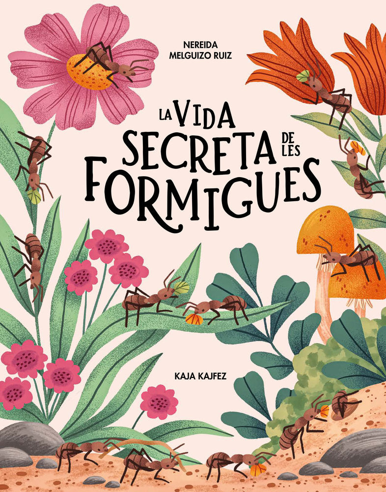 LA VIDA SECRETA DE LES FORMIGUES, de NEREIDA MELGUIZO RUIZ | portada del libro