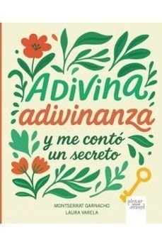 ADIVINA ADIVINANZA Y ME CONTO UN SECRETO, de GARNACHO | portada del libro