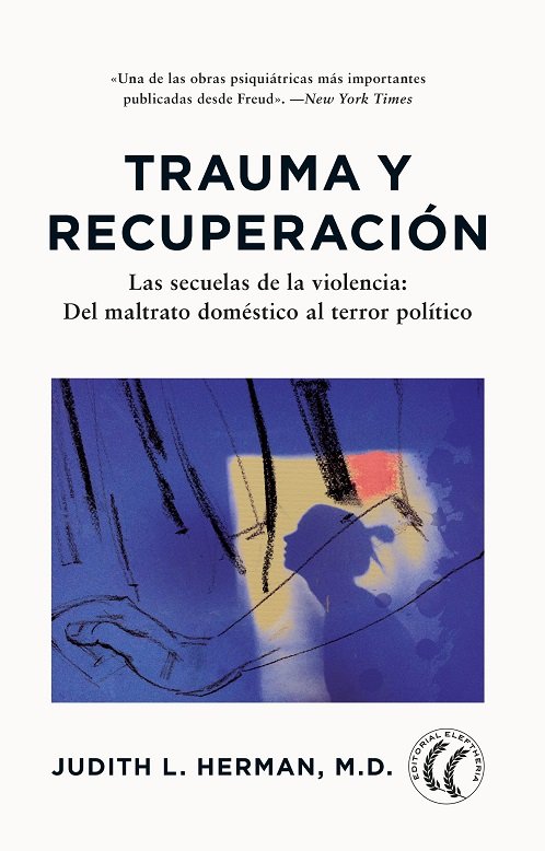 Trauma y recuperacion, de Judith L Herman | portada del libro