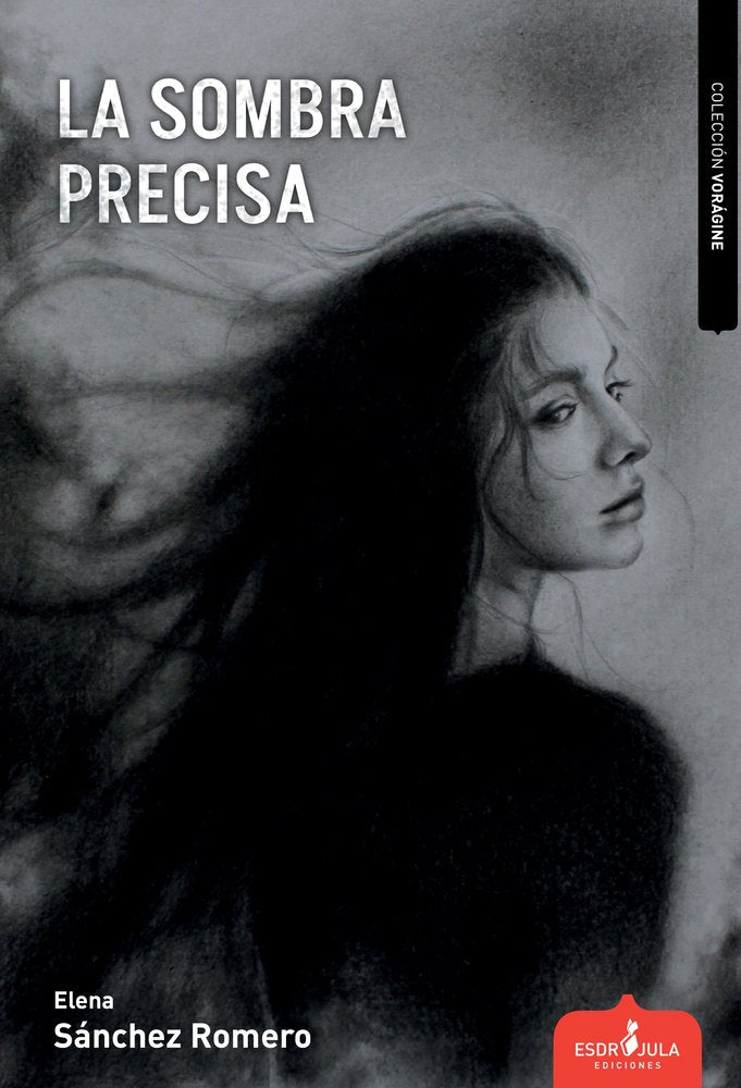 LA SOMBRA PRECISA, de SÁNCHEZ ROMERO, ELENA | portada del libro