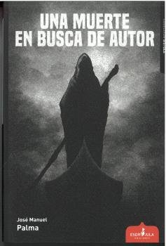 UNA MUERTE EN BUSCA DE AUTOR, de PALMA, JOSÉ MANUEL | portada del libro