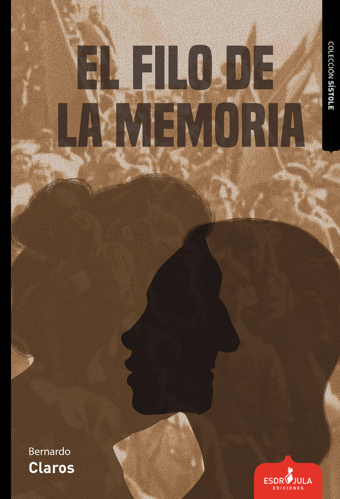 EL FILO DE LA MEMORIA, de CLAROS, BERNARDO | portada del libro