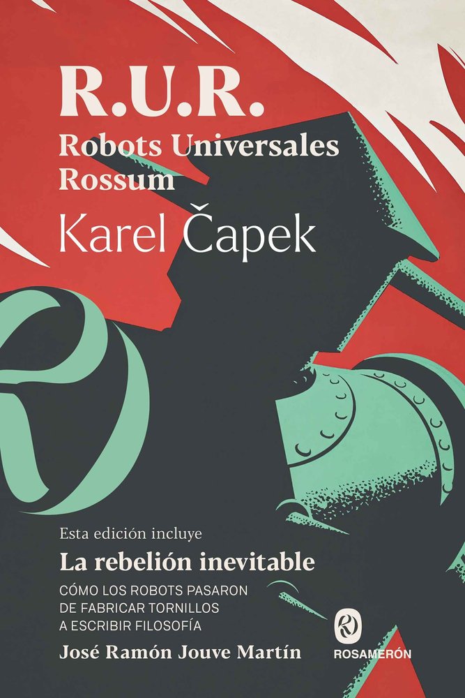 R.U.R. ROBOTS UNIVERSALES ROSSUM, de CAPEK, KAREL | portada del libro