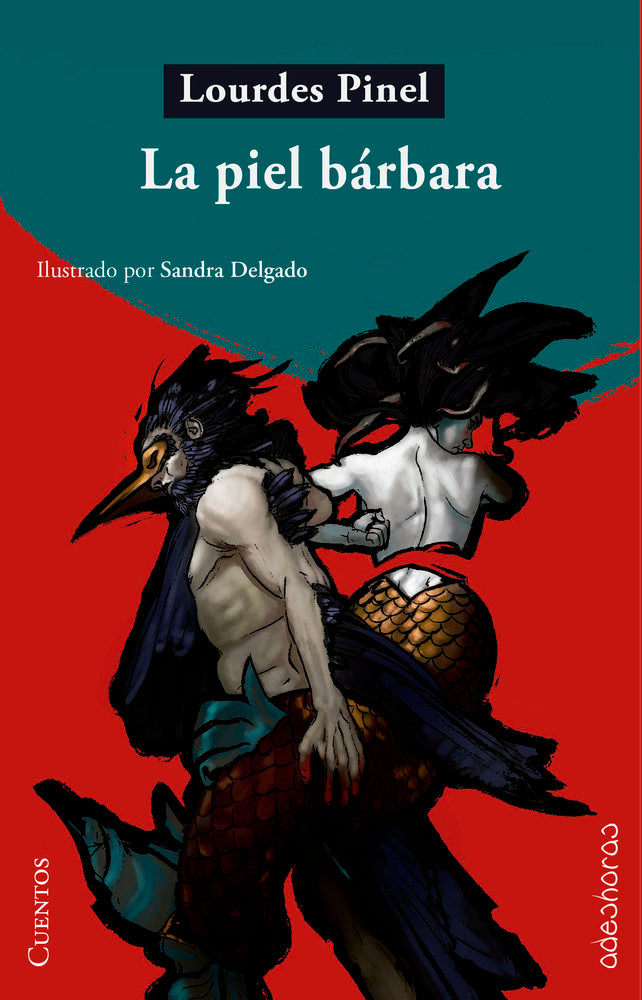 La piel bárbara, de Pinel, Lourdes | portada del libro
