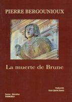 LA MUERTE DE BRUNE, de Pierre Bergounioux | portada del libro