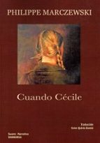 CUANDO CECILE, de PHILIPPE MARCZEWSKI | portada del libro