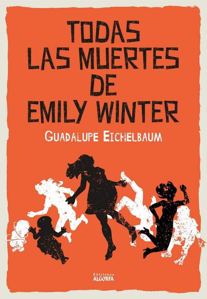Todas las muertes de Emily Winter, de , Eichelbaum, Guadalupe | portada del libro