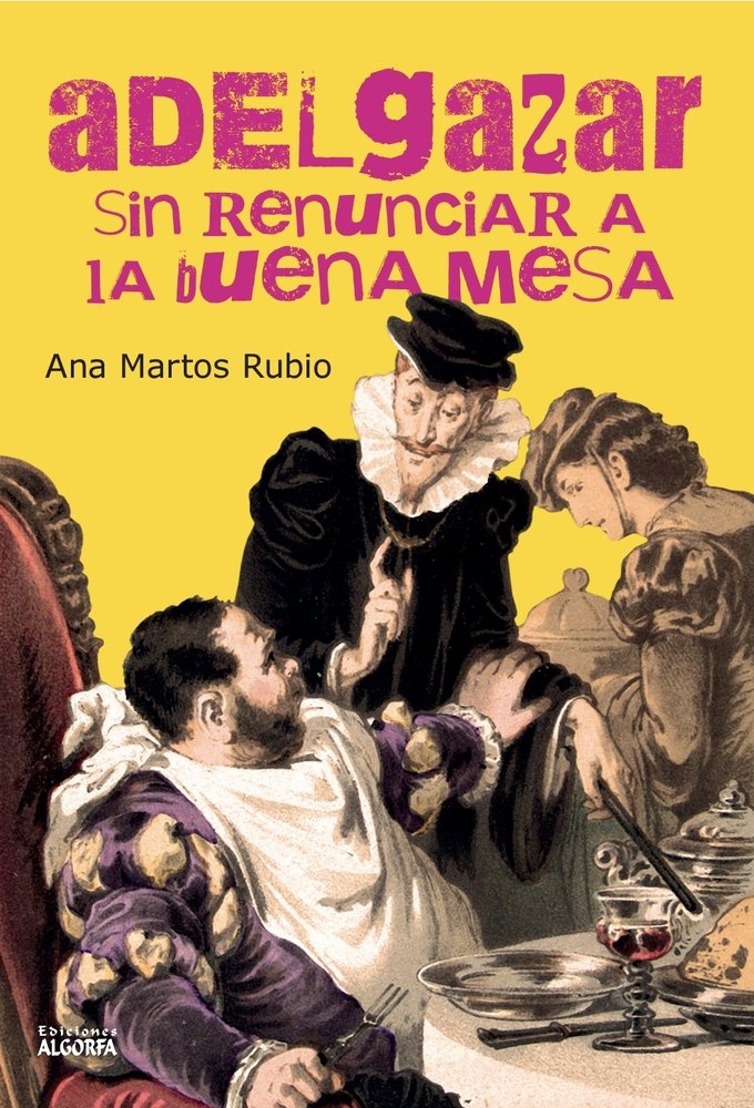 Adelgazar sin renunciar a la buena mesa, de , Martos Rubio, Ana | portada del libro