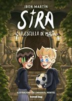 SIRA, 4 LA ESCUELA DE MAGIA, de Ibon Martín | portada del libro