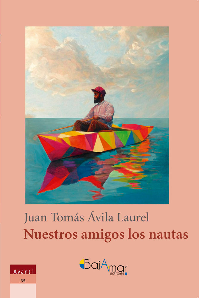 NUESTROS AMIGOS LOS NAUTAS, de ÁVILA LAUREL, JUAN TOMÁS | portada del libro