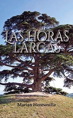 Las horas largas, de , Hermosilla, Marian | portada del libro