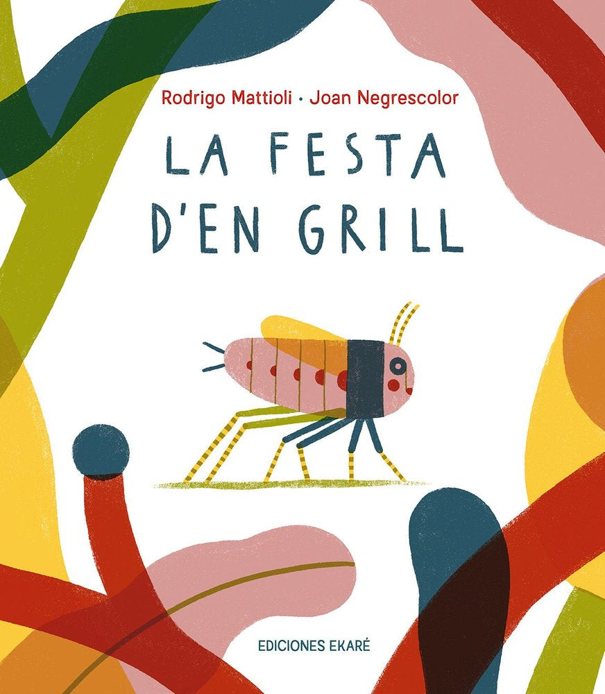 LA FESTA D'EN GRILL, de RODRIGO MATTIOLI | portada del libro