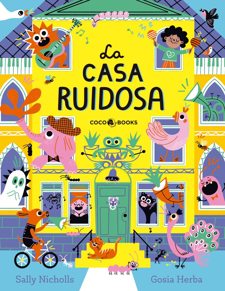 LA CASA RUIDOSA, de NICHOLLS,SALLY | portada del libro