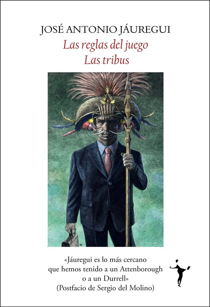 LAS REGLAS DEL JUEGO. LAS TRIBUS, de JAUREGUI OROQUIETA, JOSE ANTONIO | portada del libro