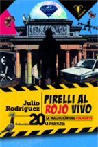 PIRELLI AL ROJO VIVO, de Julio Rodríguez | portada del libro