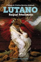 LUTANO, de RAQUEL PRESUMIDO | portada del libro