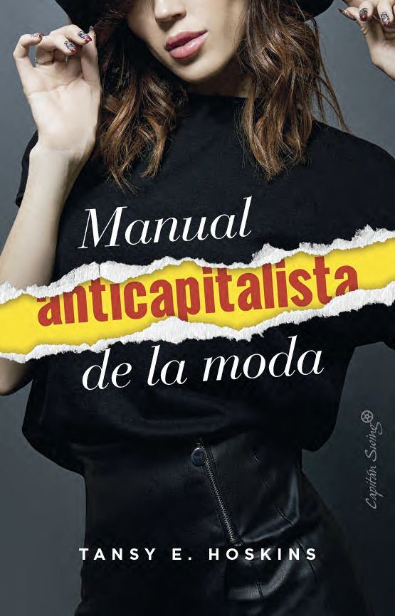 Manual anticapitalista de la moda, de HOSKINS,TANSY E | portada del libro