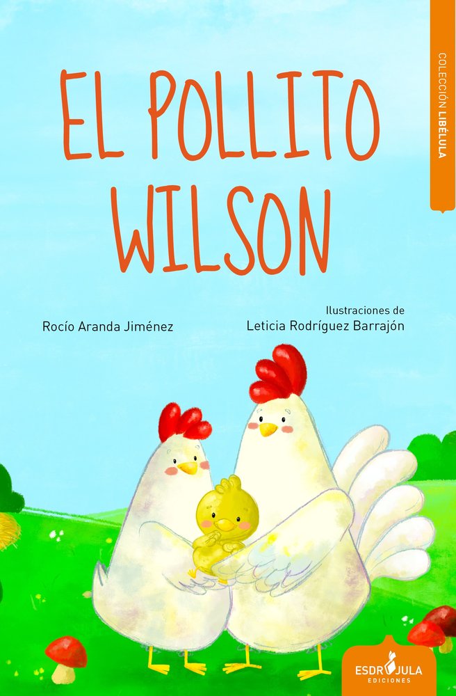 EL POLLITO WILSON, de Aranda Jiménez, Rocío | portada del libro