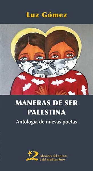 MANERAS DE SER PALESTINA | portada del libro
