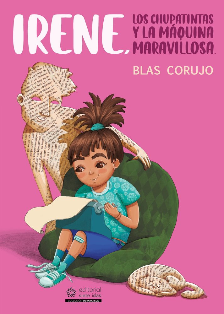 Irene, los chupatintas y la máquina maravillosa, de Corujo, Blas | portada del libro