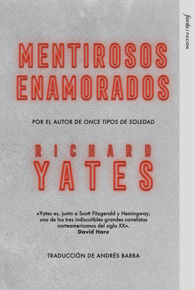 MENTIROSOS ENAMORADOS, de YATES, RICHARD | portada del libro