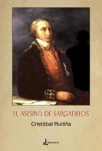 ASESINO DE SARGADELOS, EL, de CRISTOBAL RUITIÑA TESTA | portada del libro