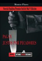 PAGAN JUSTOS POR PECADORES, de MONTSE FLORES | portada del libro