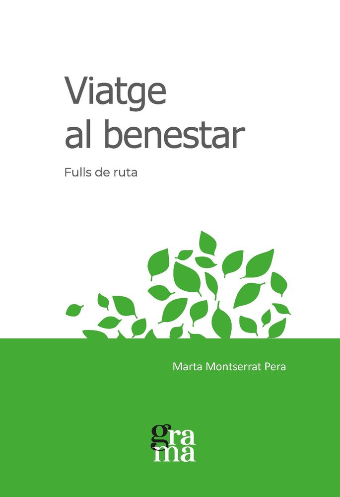 VIATGE AL BENESTAR, de MONTSERRAT PERA, MARTA | portada del libro